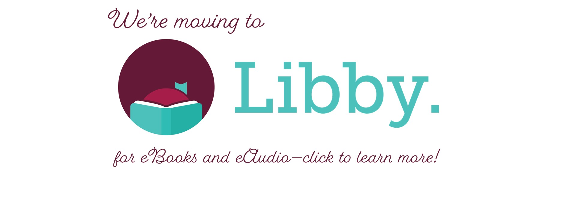 We're switching to Libby for eBooks and eAudio - click to learn more.